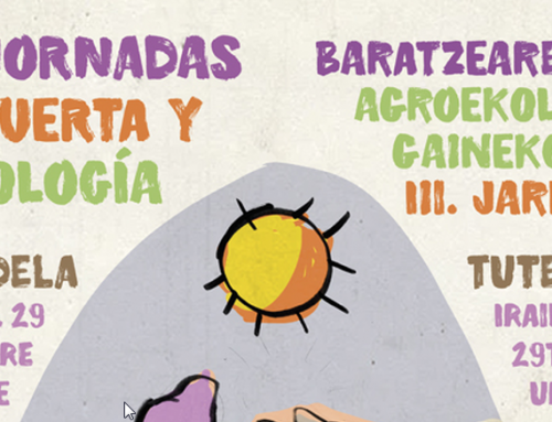 III JORNADAS DE HUERTA Y AGROECOLOGÍA / BARATZAREN ETA AGROEKOLOGIAREN GAINEKO III. JARDUNALDIAK